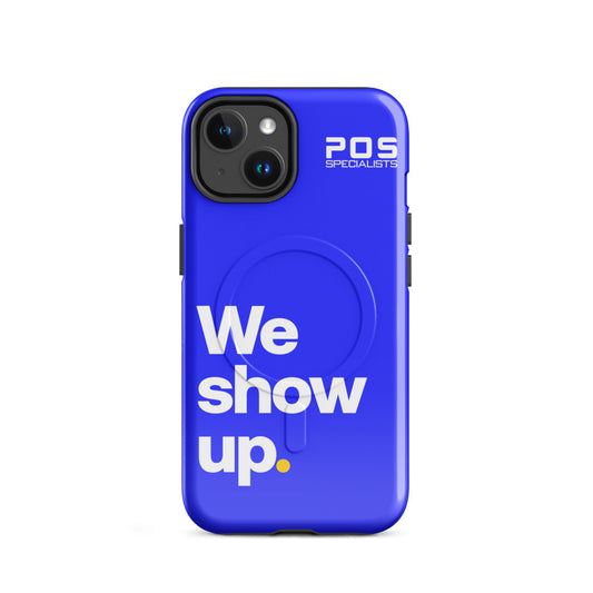 We show up. iPhone Case - Blue