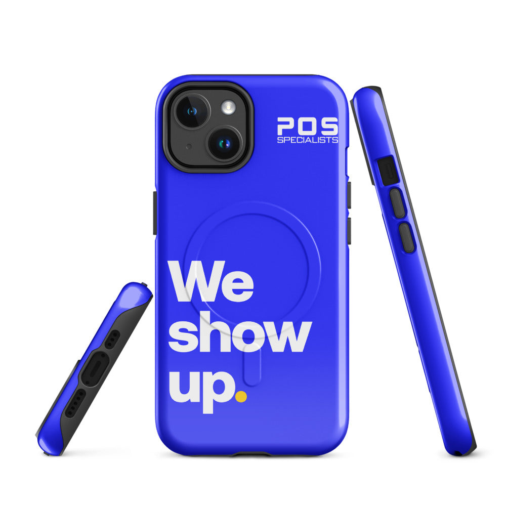 We show up. iPhone Case - Blue
